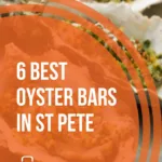 6 Must-Try Oyster Bars In St. Petersburg, FL