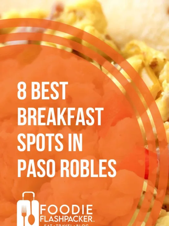 The 8 Best Breakfast Spots In Paso Robles