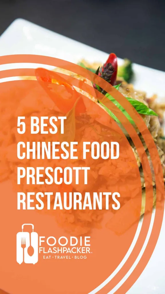 The Best Chinese Food In Prescott, AZ
