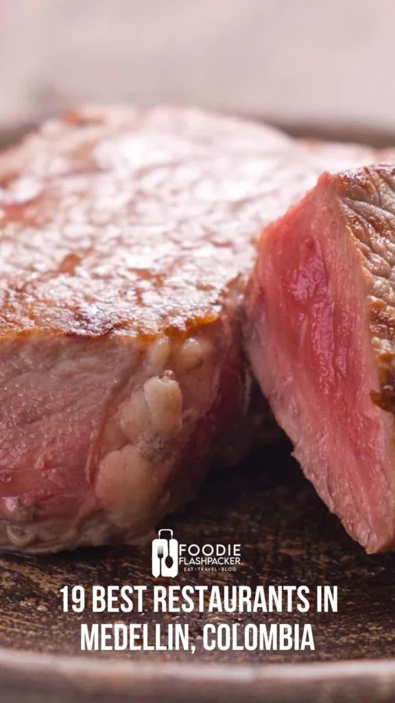19 Best Restaurants In Medellin, Colombia