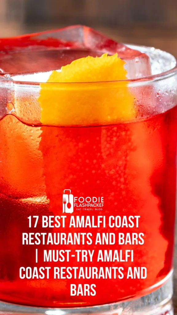 17 Best Amalfi Coast Restaurants And Bars