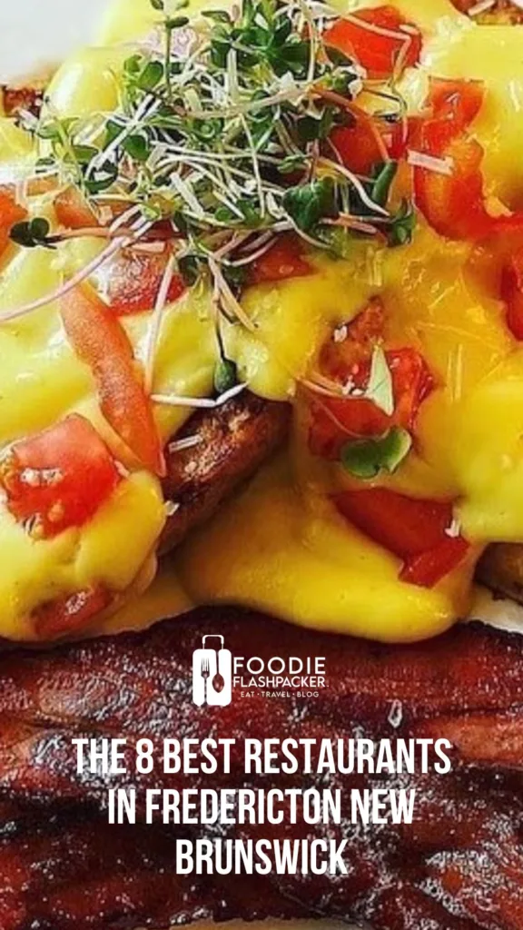The 8 Best Restaurants in Fredericton New Brunswick