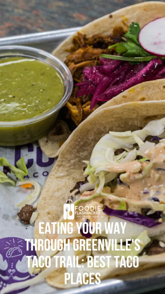 Eating Your Way Through Greenville’s Taco Trail: 7 Must-Try Places