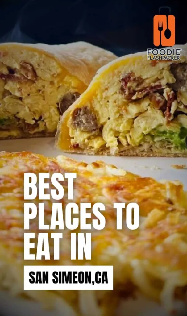 6 Must-Try San Simeon California Restaurants
